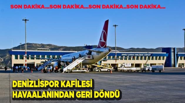HOROZ, HAVAALANINDAN GERİ DÖNDÜ