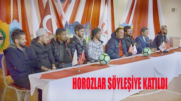 HOROZLAR SÖYLEŞİYE KATILDI
