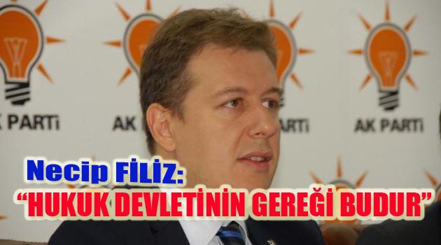 HUKUK DEVLETİNİN GEREĞİ BUDUR