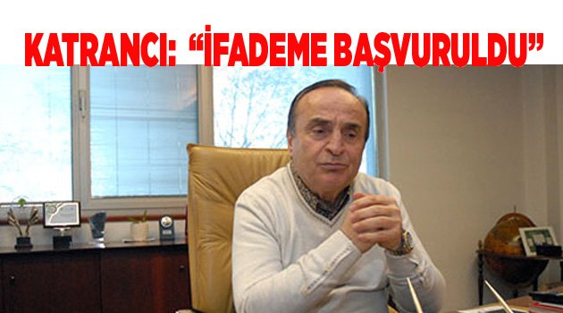 İFADEME BAŞVURULDU