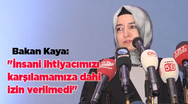 "İnsani ihtiyacımızı karşılamamıza dahi izin verilmedi"