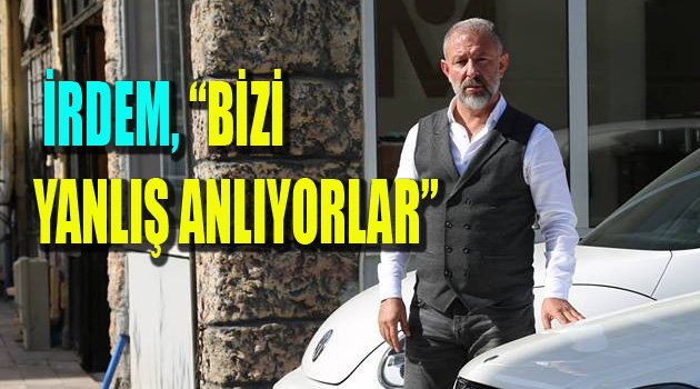 İRDEM, “BİZİ YANLIŞ ANLIYORLAR”