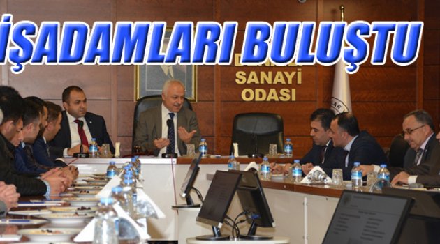 İŞADAMLARI BULUŞTU