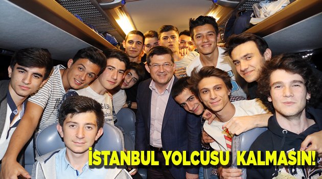 İSTANBUL YOLCUSU  KALMASIN