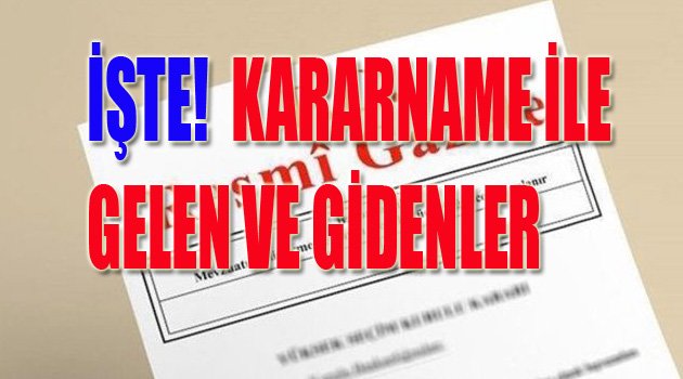 İŞTE GELENLER-GİDENLER