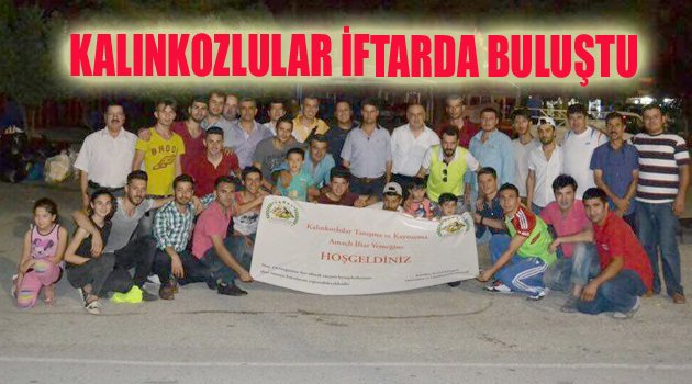 KALINKOZLULAR, İFTARDA BULUŞTU