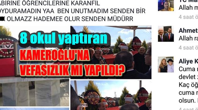 KAMEROĞLU'NA VEFASIZLIK MI YAPILDI?