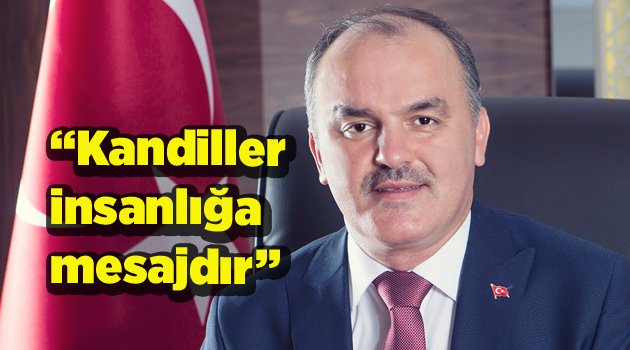“Kandiller insanlığa mesajdır”