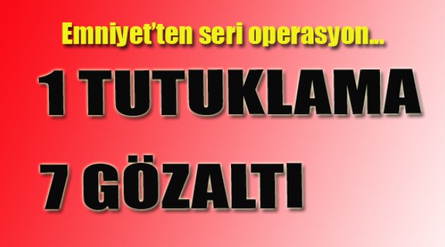 KAPSAMLI OPERASYON