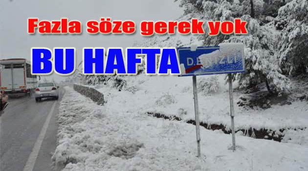 Kar, yağmur ve soğuk bir hafta