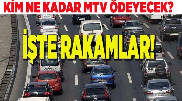 KİM NE KADAR MTV ÖDEYECEK?