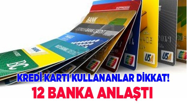 KREDİ KARTI KULLANANLARI İLGİLENDİRİYOR