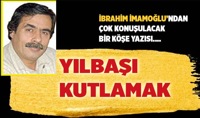 YILBAŞI KUTLAMAK