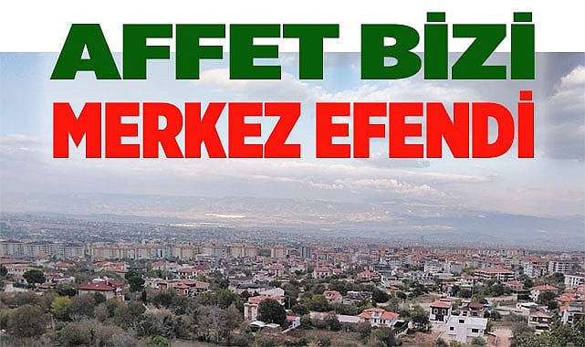 AFFET BİZİ MERKEZ EFENDİ