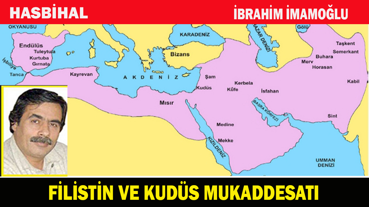 FİLİSTİN VE KUDÜS MUKADDESATI