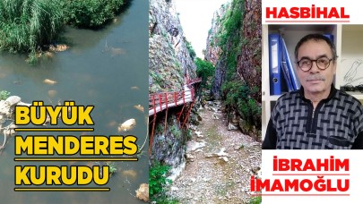 BÜYÜK MENDERES KURUDU