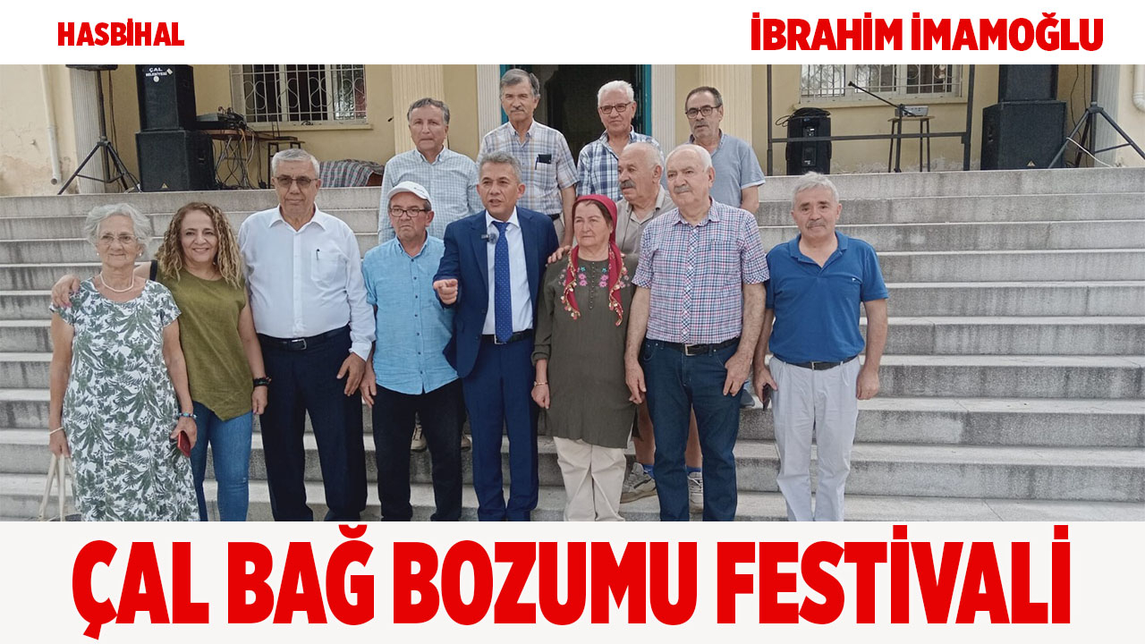 ÇAL BAĞ BOZUMU FESTİVALİ
