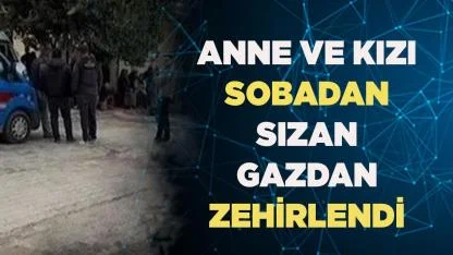 Anne ve kızı soba kurbanı