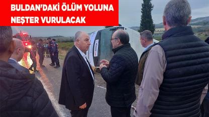 BULDAN'DAKİ ÖLÜM YOLUNA NEŞTER VURULACAK