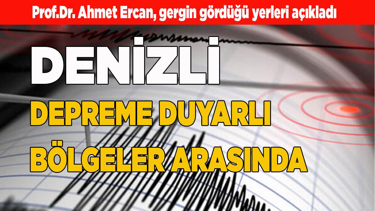 DENİZLİ DEPREME DUYARLI BÖLGELER ARASINDA