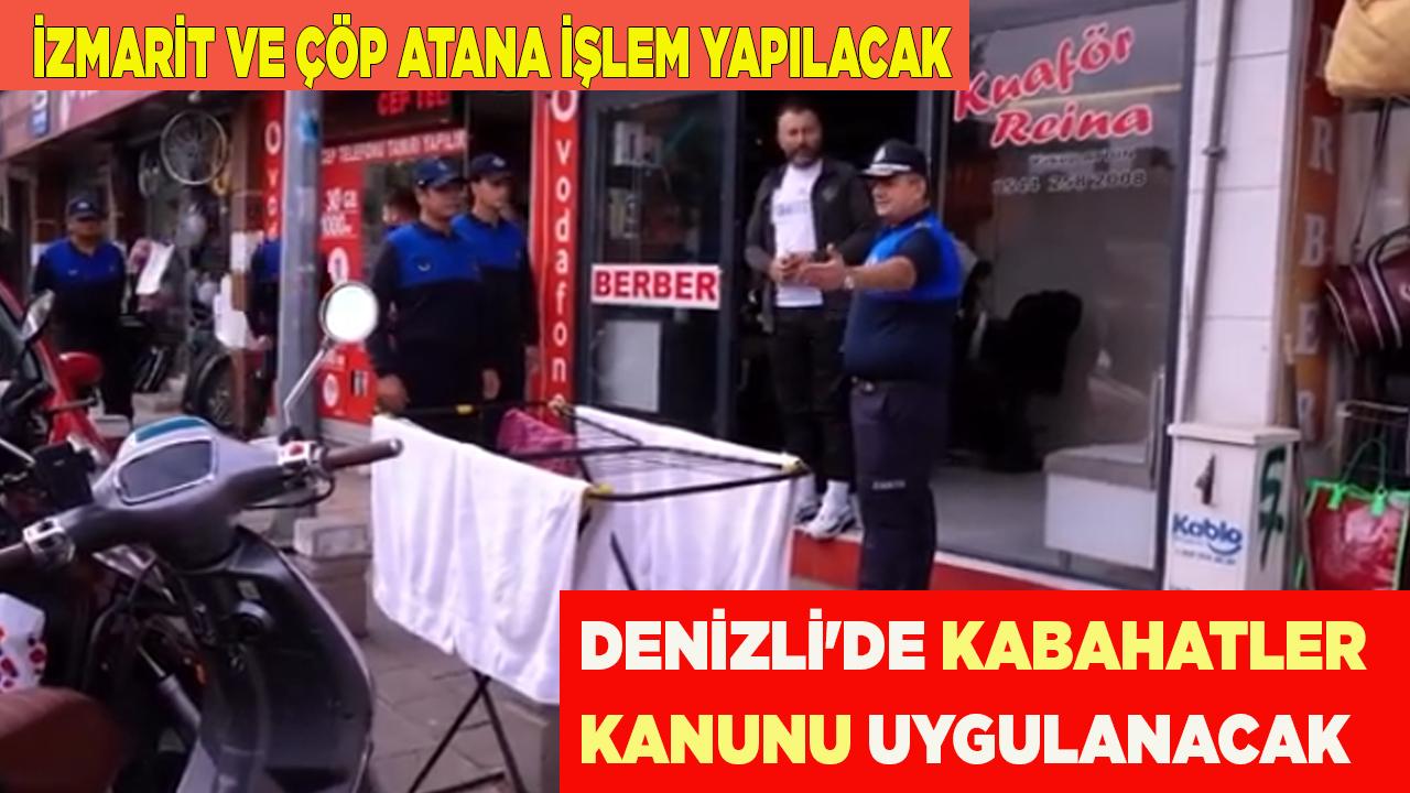 DENİZLİ'DE KABAHATLER KANUNU UYGULANACAK