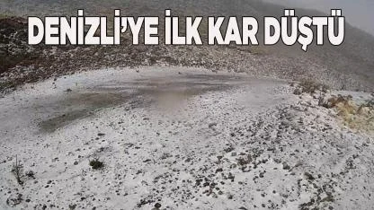 Denizli’ye yılın ilk karı düştü