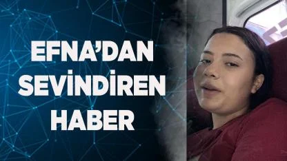 Efna Akgül'den sevindiren haber