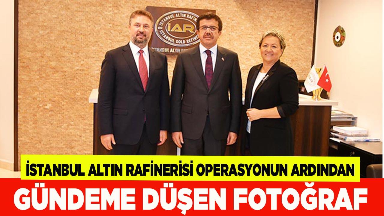 İstanbul Altın Rafinerisi operasyonun ardından gündeme düşen fotoğraf