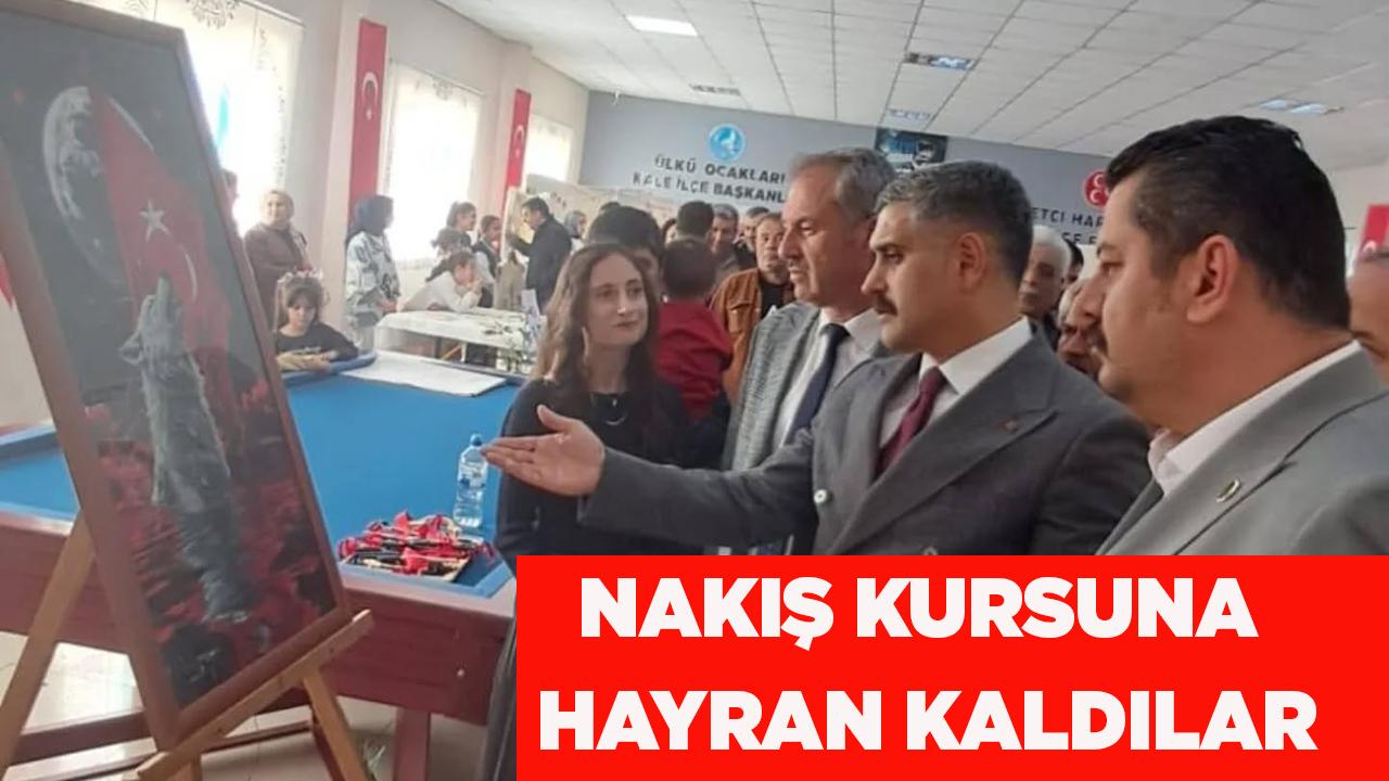 KALELİLER, NAKIŞ KURSUNA HAYRAN KALDILAR