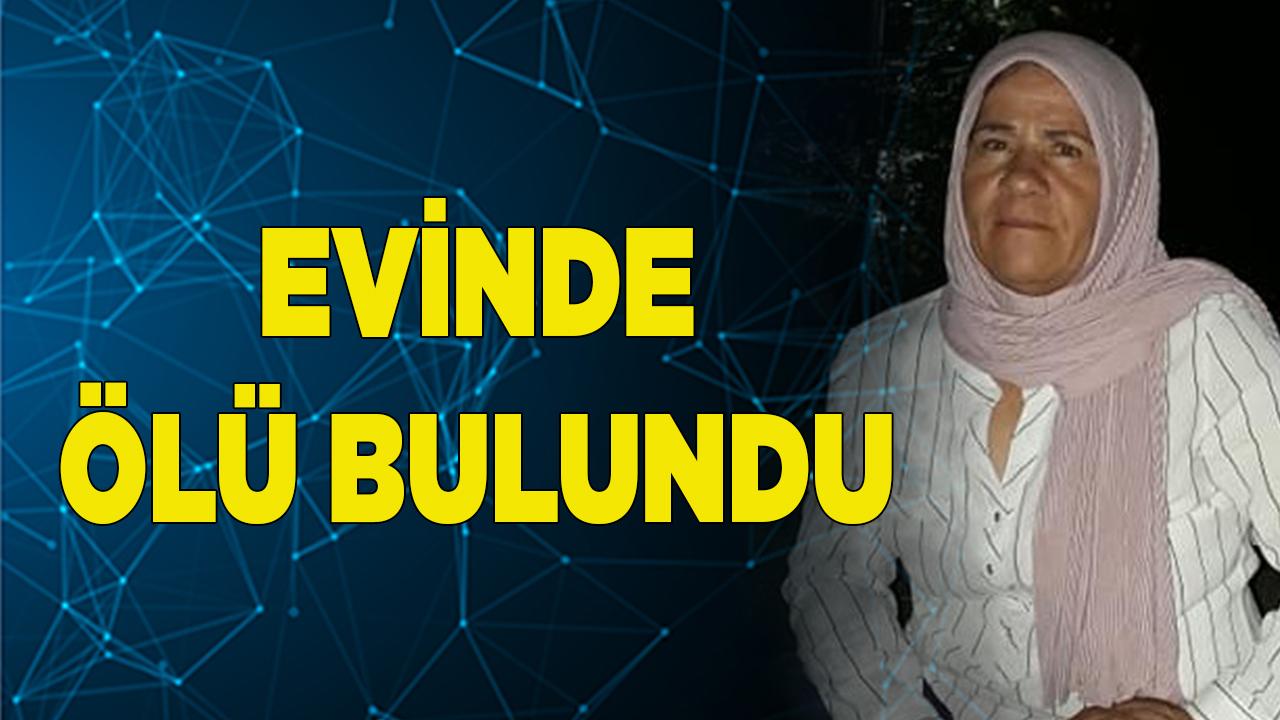 Kendisinden haber alınamayan kadın evinde ölü bulundu