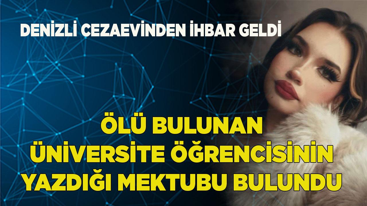 Ölü bulunan üniversite öğrencisinin mektubu bulundu