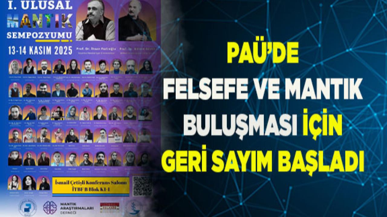 PAÜ’de Felsefe ve Mantık Buluşması İçin Geri Sayım Başladı