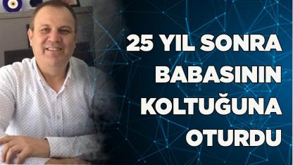 SİNAN ÖZDEMİR BABASININ KOLTUĞUNA OTURDU