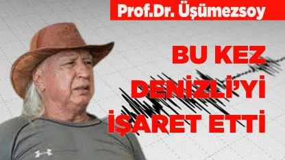 Ünlü deprem bilimci Üşümezsoy, Denizli’yi işaret etti