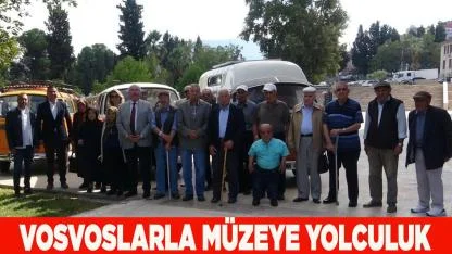Vosvoslarla Müzeye yolculuk yaptılar