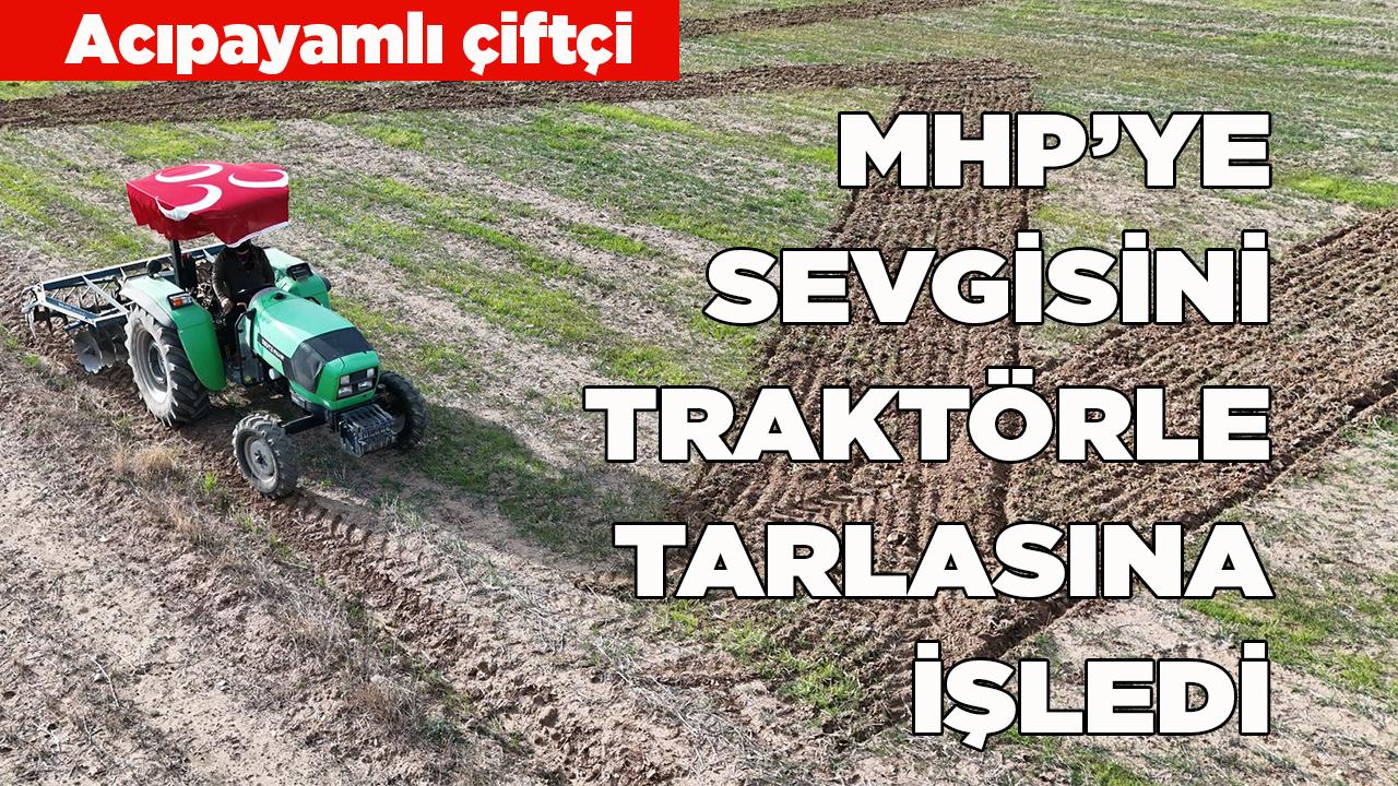 ACIPAYAM’LI ÇİFTÇİDEN MHP’YE ANLAMLI DESTEK