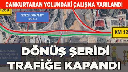 CANKURTARAN'DA DÖNÜŞ ŞERİDİ TRAFİĞE KAPANDI