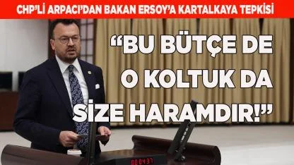 CHP’li Arpacı’dan Bakan Ersoy’a Kartalkaya Tepkisi