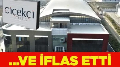 Çiçekçi Tekstil hakkında iflas kararı verildi