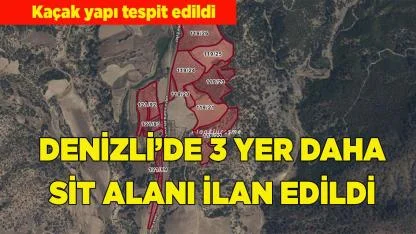 DENİZLİ’DE ÜÇ YER ARKEOLOJİK SİT ALANI İLAN EDİLDİ