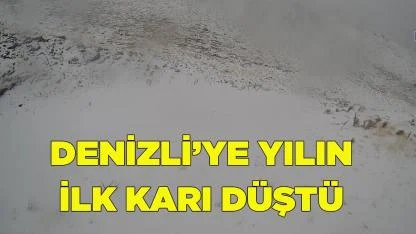Denizli’ye yılın ilk karı düştü