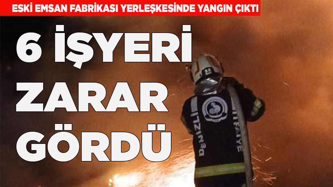 Eski Emsan fabrikasında yangın çıktı, 6 işyeri zarar gördü