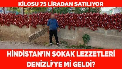 Hindistan'ın sokak lezzetleri Denizli'ye mi geldi?