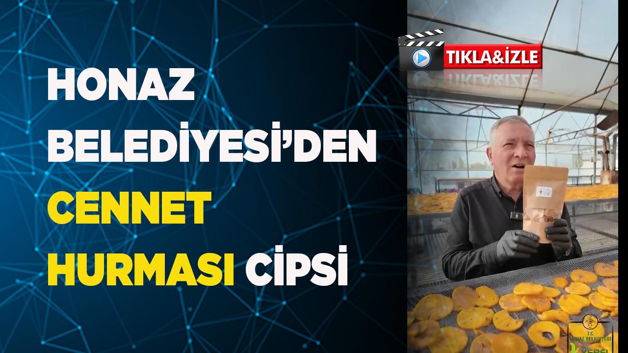 Honaz Belediyesi Cennet Hurması cipsi üretti