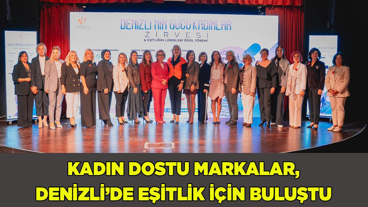 Kadın Dostu Markalar, Denizli’de Eşitlik İçin Buluştu