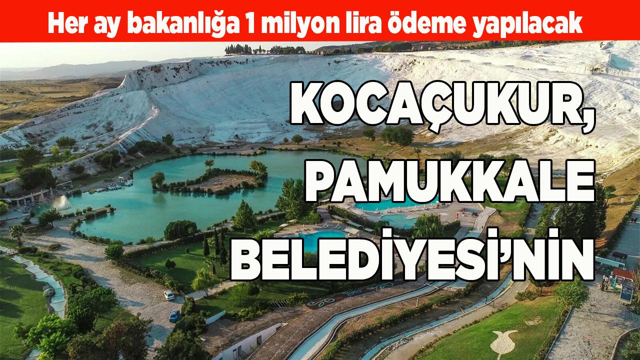 Kocaçukur, ihale ile Pamukkale Belediyesi&#039;nin oldu