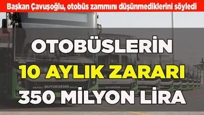 Otobüslerin 10 aylık zararı 350 milyon lira