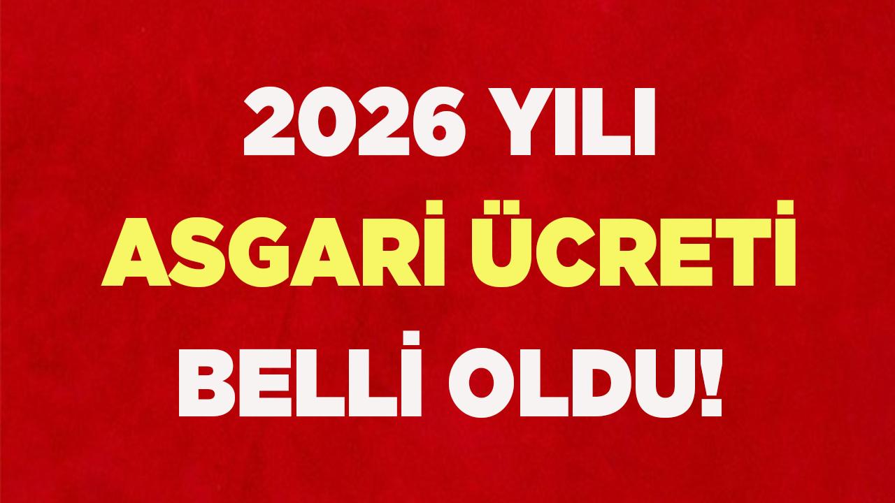 2026 yılı asgari ücreti belli oldu