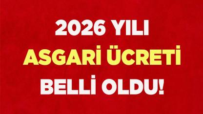 2026 yılı asgari ücreti belli oldu
