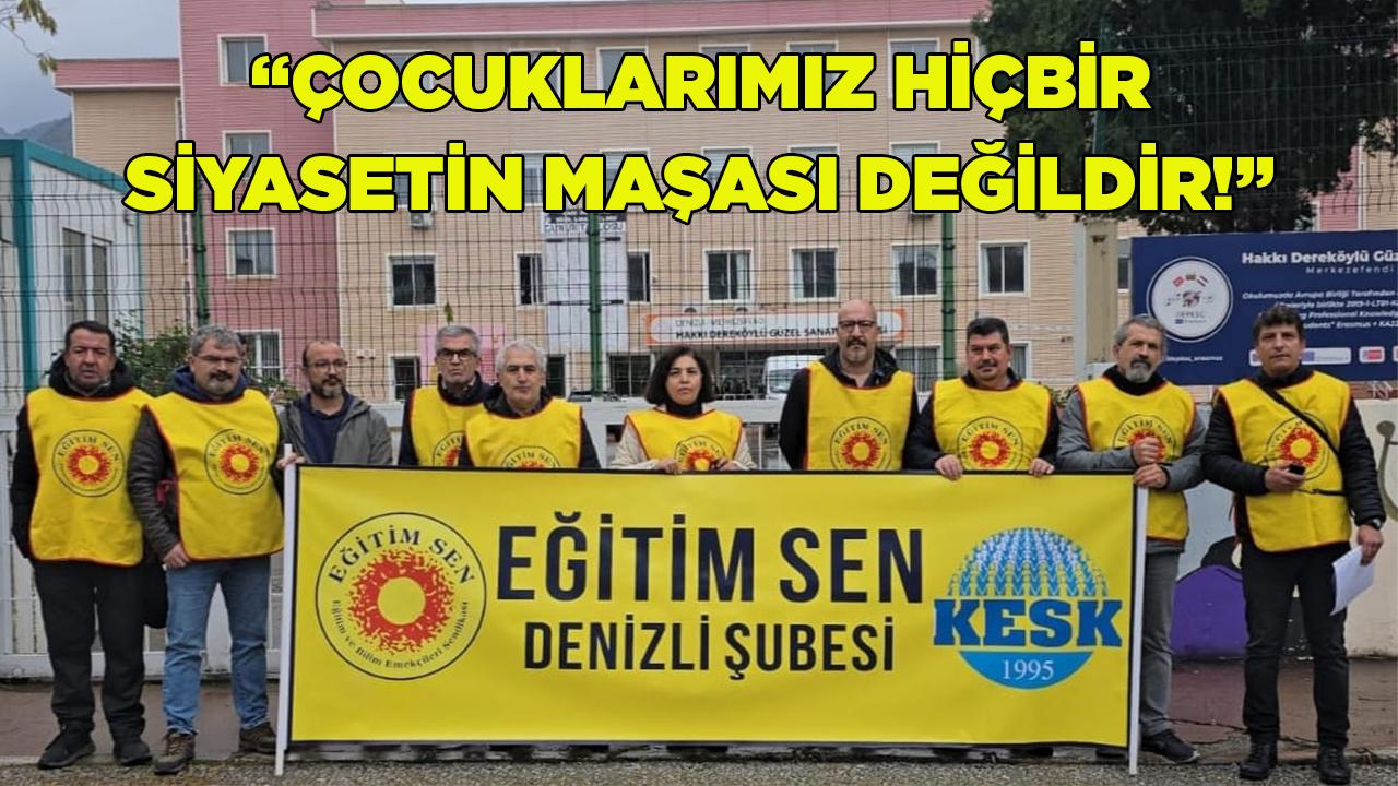 ÇOCUKLARIMIZ HİÇBİR SİYASETİN MAŞASI DEĞİLDİR